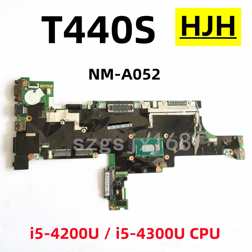 Lenovo Thinkpad T440S,Klēpjdators Mātesplatē, NM-A052 VILT0 con I5-4200U, 4G, 100% probada, 04X3886, 04X3888, 04X3903, 04X3905 . ' - ' . 0