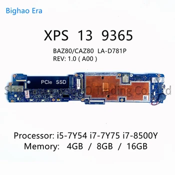 BAZ80 CAZ80 LA-D781P Dell XPS 13 9365 Klēpjdators Mātesplatē Ar i5-7Y54 i7-7Y75 i7-8500Y PROCESORS 4GB/8GB/16GB-RAM KN-0TRR79 0DPKX3